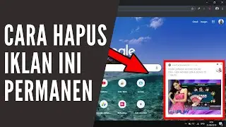 Cara Menghilangkan Iklan di Laptop kanan bawah secara permanen