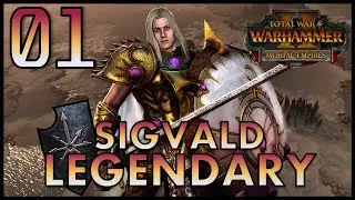Total War: Warhammer 2 - Sigvald the Magnificent  - Legendary Mortal Empires Campaign - Episode 1