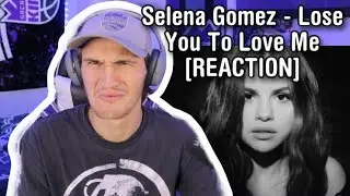 Selena Gomez - Lose You To Love Me [REACTION]