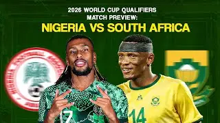 Match Preview: Nigeria vs South Africa