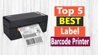 Top 5 Best Lable Barcode Printer In 2021