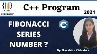Program For Fibonacci Series In C++ | Program To Print Fibonacci Series In C++ | C++ Program