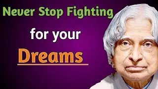 Never Stop Fighting... || APJ Abdul Kalam Motivational Quotes || Abdul Kalam Motivation