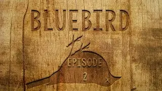 BLUEBIRD - Episode 2 - The Letter