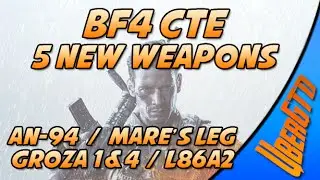 Battlefield 4 CTE 5 New weapons