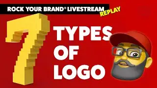 7 Types of Logo - Logo Design - Rock Your Brand Live Stream -Replay 🤘