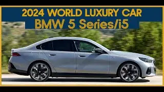 BMW 5 Series / i5 - 2024 World Luxury Car