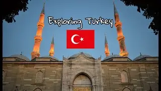 Exploring Turkey (2021) 🇹🇷