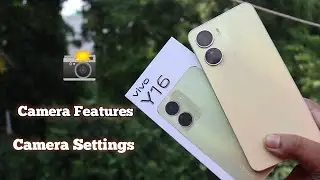 Vivo Y16 Camera Features & Camera Settings 📸
