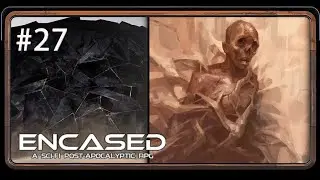 Encased - #27 Пещера Праотцов