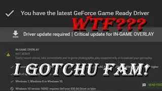 *FIX* GeForce Experience Critical Update for IN-GAME OVERLAY (reason why no new videos lately...)
