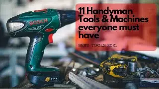11 Handyman Tools & Machines everyone must have: Best Tools 2021