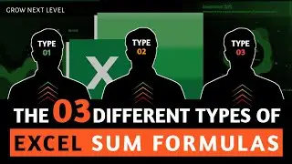 THE 03 DIFFERENT TYPES OF EXCEL SUM FORMULAS