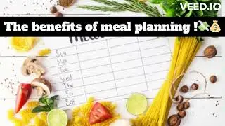 The benefits of meal planning !