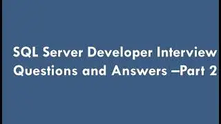 2.sql server developer interview questions and answers