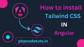 ⚡How to install Tailwind CSS in Angular | Angular Tutorial | Angular for Beginner | Tailwind CSS