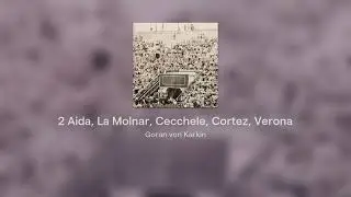 2 Aida, La Molnar, Cecchele, Cortez, Verona
