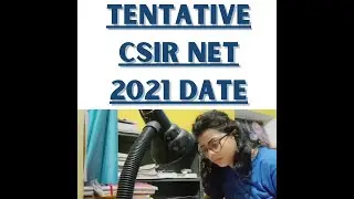 [Tentative date of CSIR NET 2021🌸]