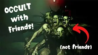 OCCULT With Friends!