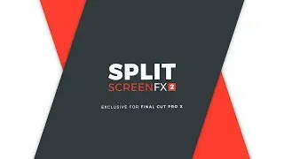 Split Screen FX 2 for Final Cut Pro X Trailer