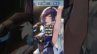 DAY 42 SAVING FOR YELAN (RERUN) 