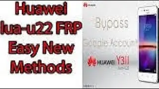 HUAWEI LUA-U22 Y3 2 FRP 100% DONE
