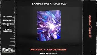 [FREE] MELODIC & ATMOSPHERIC SAMPLE PACK - KONTOR
