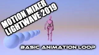 Motion Mixer in LightWave 2019 / Basic Animation Loop (Mixamo)