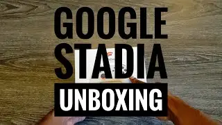Google Stadia Unboxing