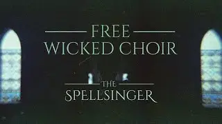 The Spellsinger | FREE cryptic choir
