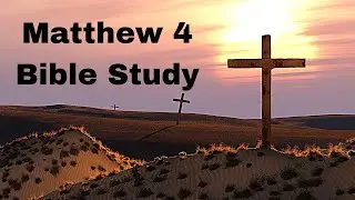 Matthew 4 Bible Study