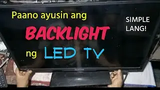 Paano ayusin ang Backlight ng LED TV