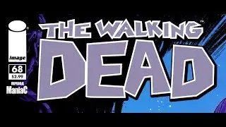 Ходячие Мертвецы. Комикс. Выпуск 68. Предложение от незнакомца (русская озвучка)