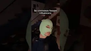 IF THIEVES WERE INFLUENCERS 😹