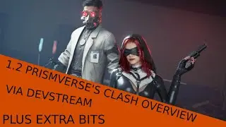 Once Human - Overview of 1.2 Prismverse's Clash and Dev Stream.