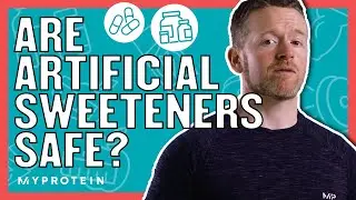 Are Artificial Sweeteners Bad For You? | Nutritionist Explains | Myprotein