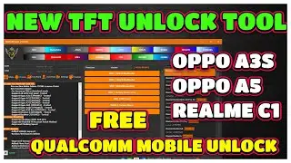 TFT UNLOCK TOOL 2024 | All mtk Qualcomm mobile unlock free | Unlock tool 2024 free | NEW TFT TOOL