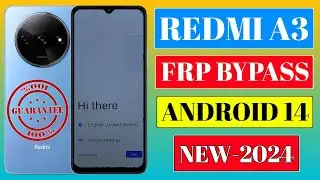 Redmi A3 2024 Frp Bypass Android 14 √ Redmi A3 2024 Frp Bypass 2024 √ Redmi A3 2024 Frp Bypass