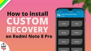 How to install Custom Recovery in Redmi Note 8 Pro - TWRP or Orange fox ?