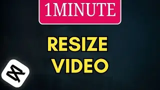 How to Resize Video in CapCut PC (Aspect Ratio and Sizing)