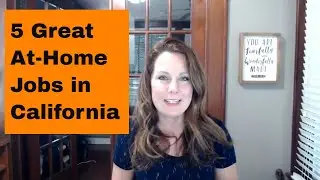Work at Home Jobs in California