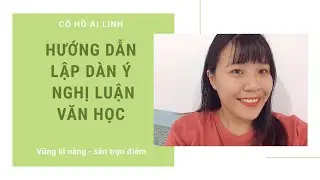 XÂY DỰNG DÀN Ý CÁC DẠNG ĐỀ VĂN THI QUỐC GIA  - HƯỚNG DẪN PHÂN TÍCH NHÂN VẬT QUA 1 ĐOẠN TRÍCH.