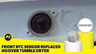 How to Replace the Front NTC Temperature Sensor on a Hoover Tumble Dryer