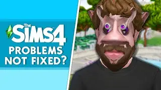 SIMS 4 BUGS STILL HAPPENING AFTER PATCH FIX!?