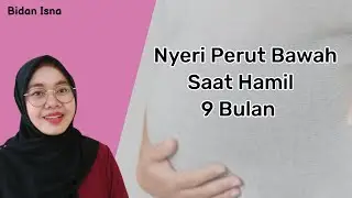 Lower Abdominal Pain During 9 Months of Pregnancy, Midwife Isna