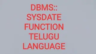 DBMS :: DATE FUNCTION :HOW TO USE SYSDATE WITH SYNTAX AND EX :QUERY IN TELUGU LANGUAGE