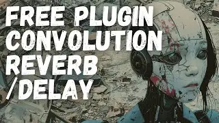 SPACER : FREE PLUGIN, CONVOLUTION REVERB, GRAIN DELAY