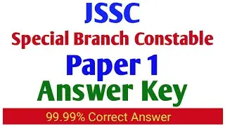 Jssc Special Branch Constable Paper 1 Answer Key || Full Paper Solution