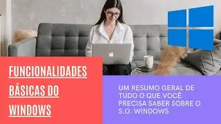 Funcionalidades Básicas do Windows