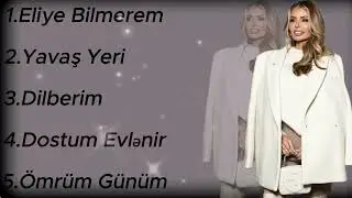 Eliye Bilmerem / Yavas Yeri / Dilberim / Dostum evlenir / Omrum Gunum